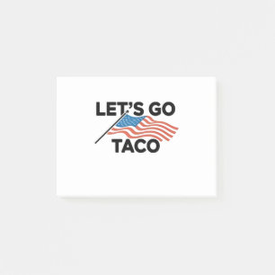 Let's Go TACO Trump Always Chickens Out Post-it Notes
