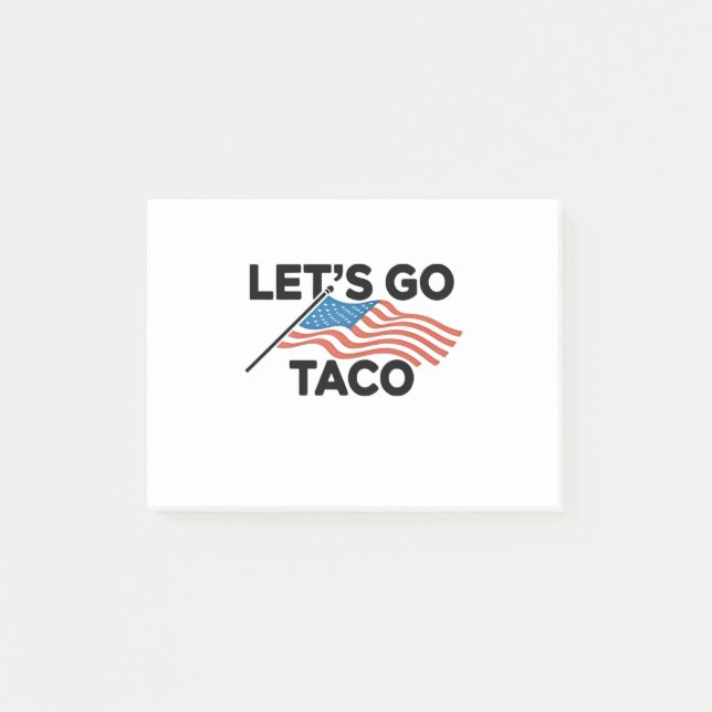 Let's Go TACO Trump Always Chickens Out  Post-it Notes (Front)
