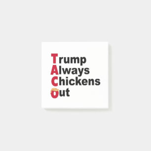 Let's Go TACO Trump Always Chickens Out Post-it Notes
