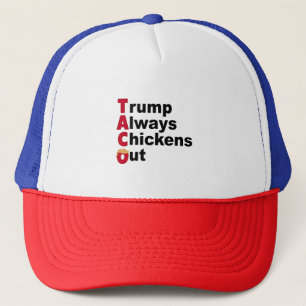Let's Go TACO Trump Always Chickens Out Trucker Hat