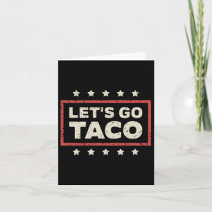 Let's Go Taco Trump Always Chickens Out Trump 2025 Card