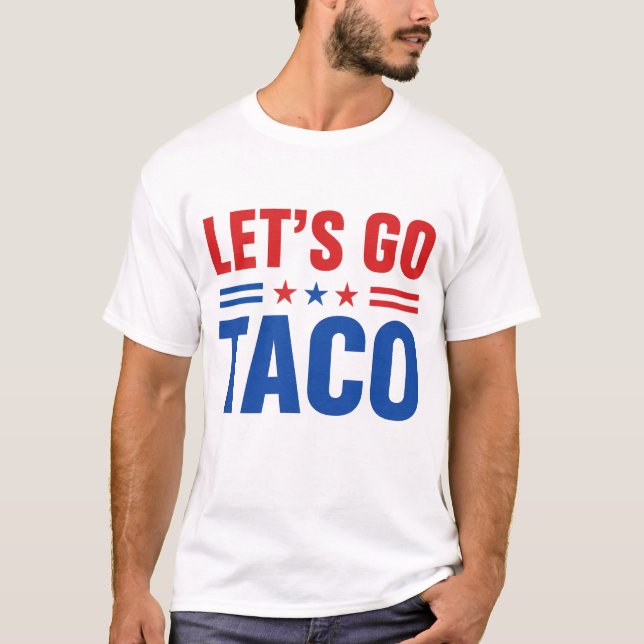 Let's Go Taco US Flag T-Shirt (Front)