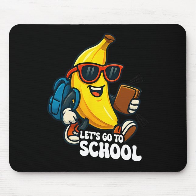 Let's Go To School Funny Bananas Back To School Fo Mouse Pad (Front)