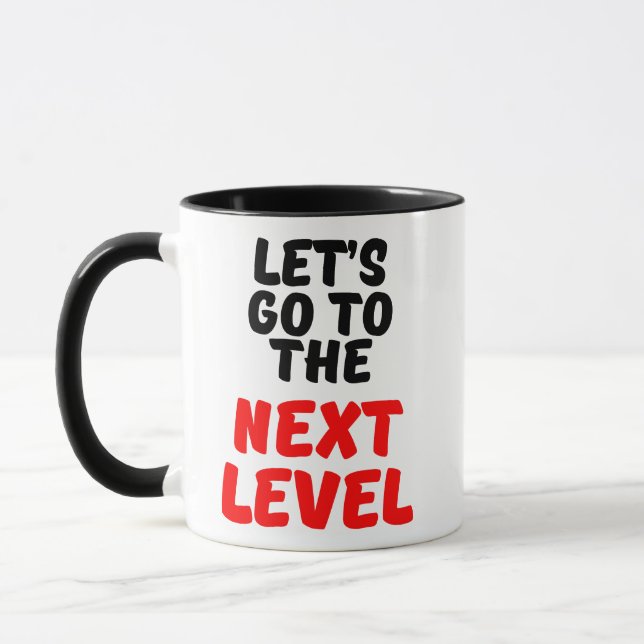 LET'S GO TO THE NEXT LEVEL MUG (Left)