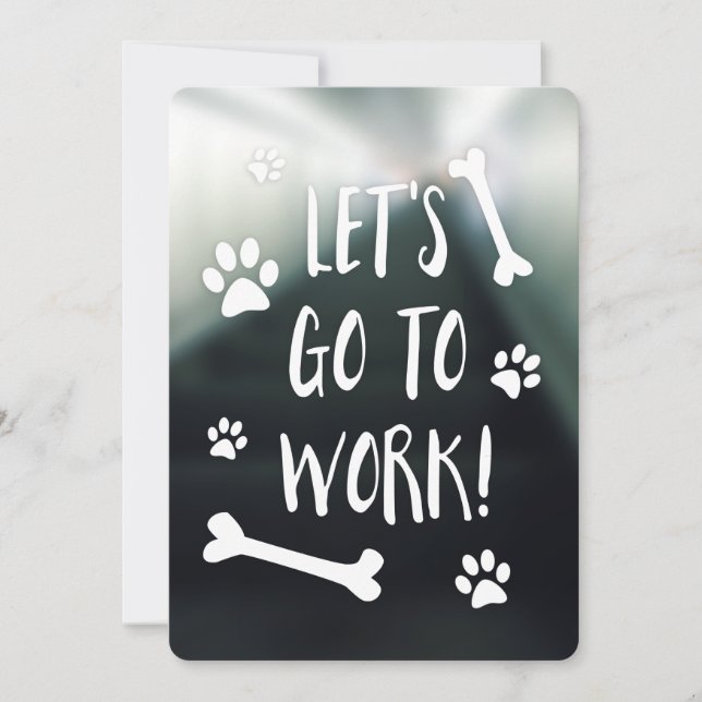 let's go to work bring your dog to work day invitation (Front)