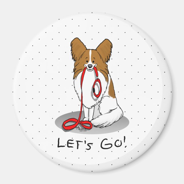 Let's Go! (walk) Papillon (white & red) Dog Cute Magnet (Front)