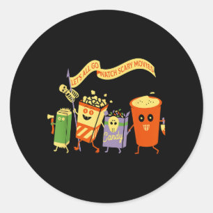 Lets Go Watch Scary Movies FUnny Popcoin Halloween Classic Round Sticker