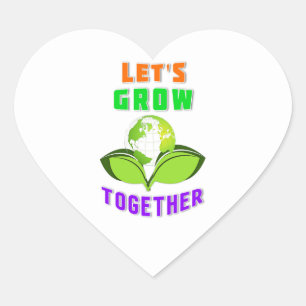 Lets Grow Together Save World Mother Earth Day Heart Sticker