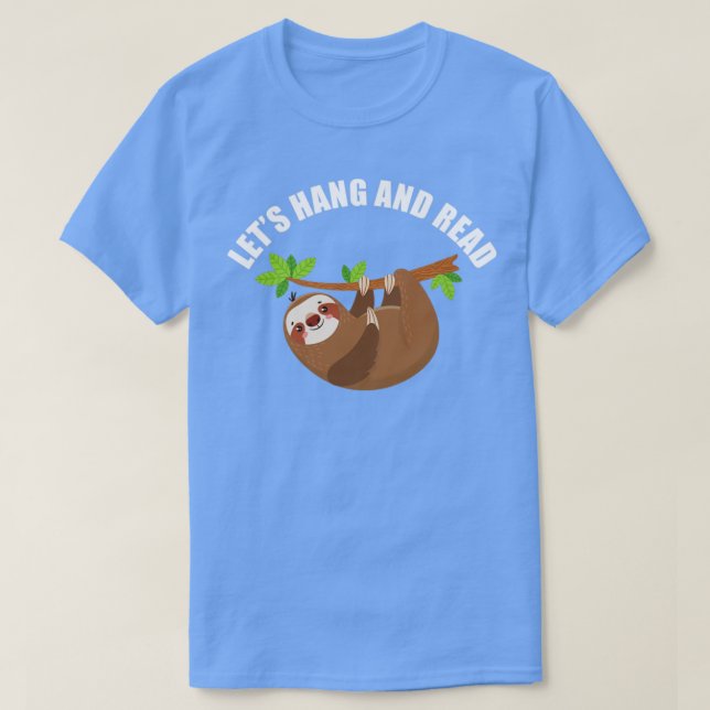 Lets Hang And Read Books T-Shirt (Design Front)