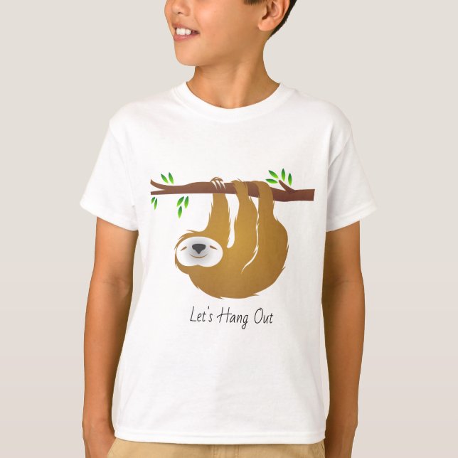 Let's Hang Out Hanging Sloth on a Tree Limb T-Shirt (Front)