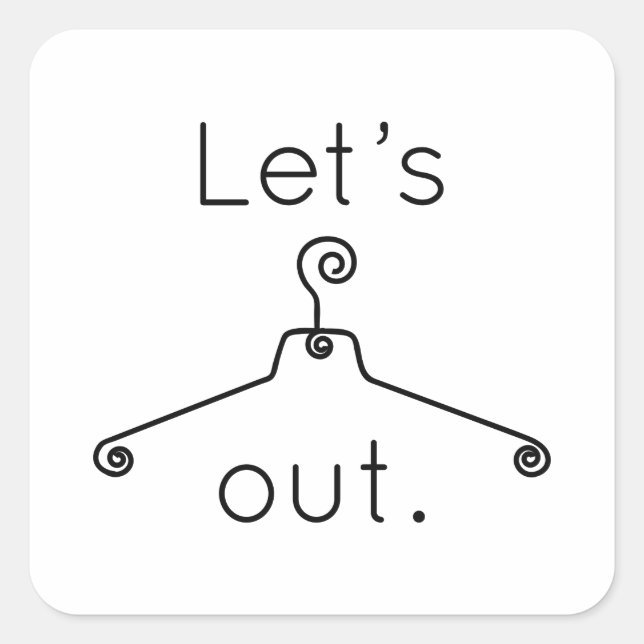 Let's Hang Out Square Sticker (Front)