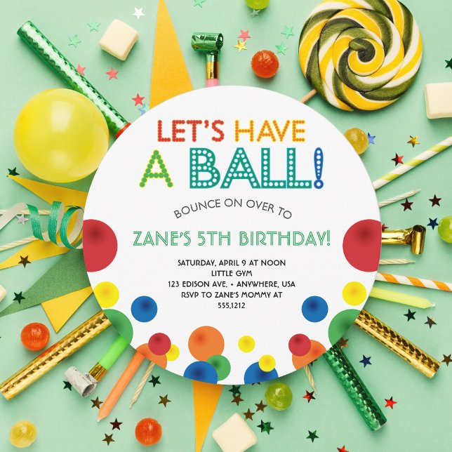 Let's Have A Ball Birthday Party Circle Invitation (Creator Uploaded)