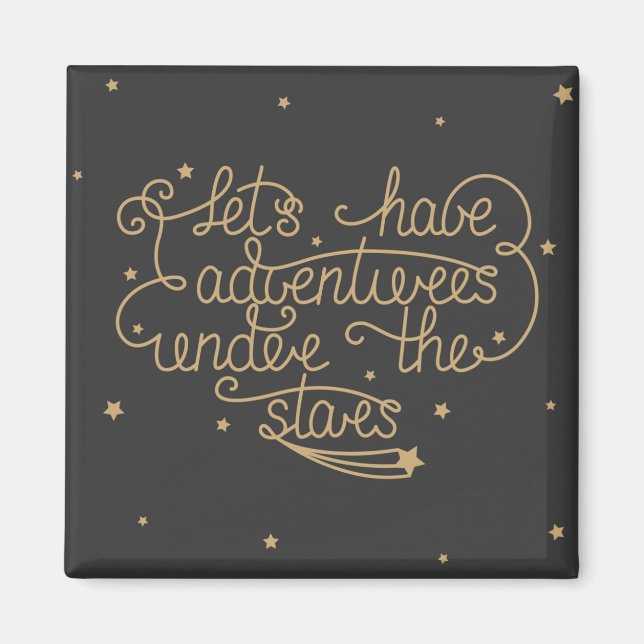 Lets Have Adventures Magnet (Front)