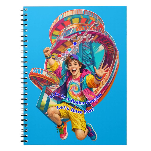 Let's Have Fun, Life is a Roller Coaster Notebook (Front)