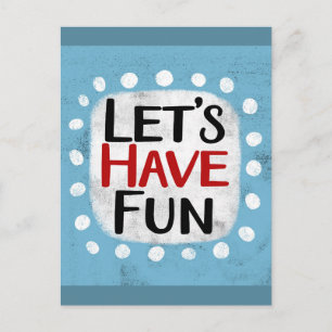 Let's Have Fun Postcard