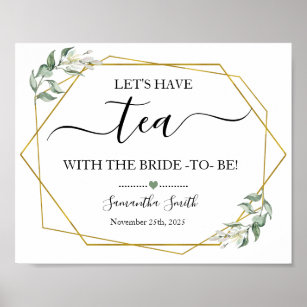 Lets have tea bride greenery gold bridal shower poster
