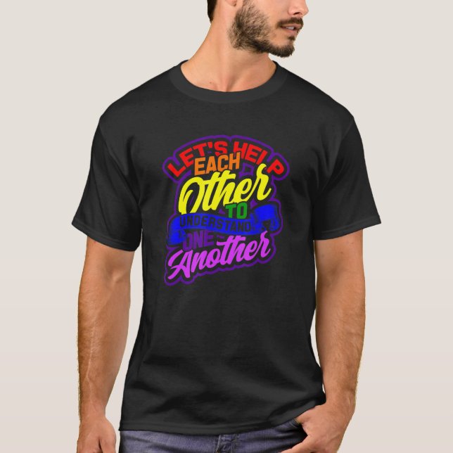 Lets Help Each Other To Understand Each Other - Ki T-Shirt (Front)
