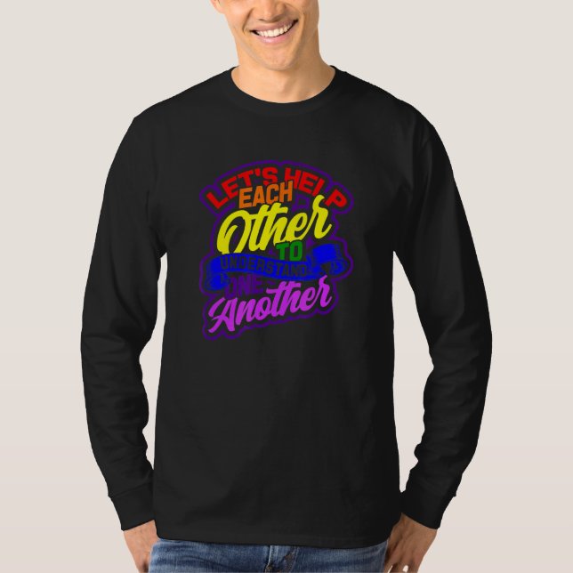 Lets Help Each Other To Understand Each Other - Ki T-Shirt (Front)