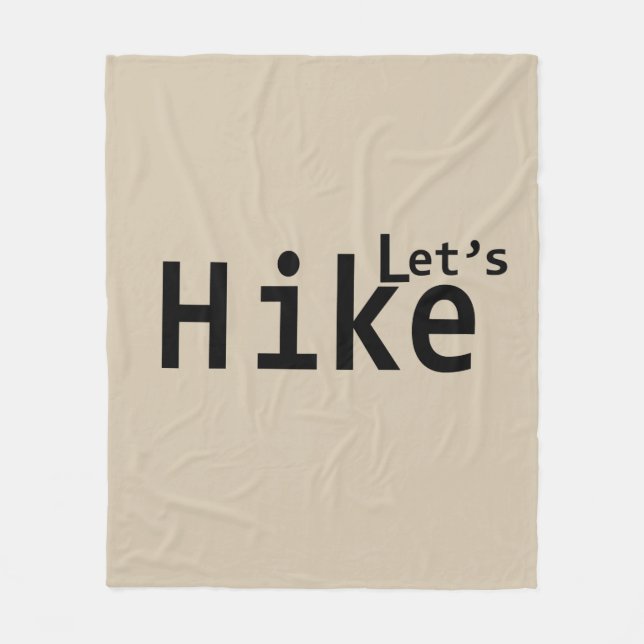 lets hike motivational hiking sayings for hikers fleece blanket (Front)