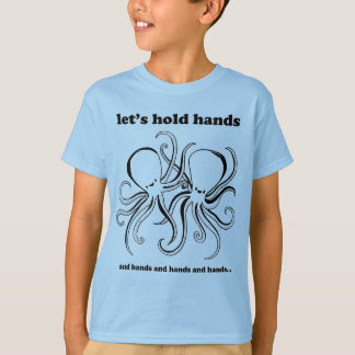 Let's Hold Hands T-Shirt