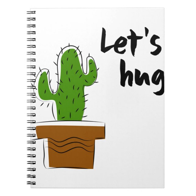 let's hug Cactus Notebook (Front)