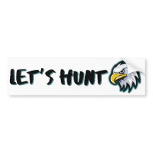 LET'S HUNT Philadelphia Eagles Bumper Sticker