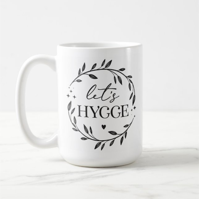 Let's Hygge  Coffee Mug (Left)