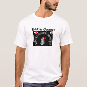 Let's Jam!_ T-Shirt