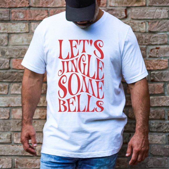 Lets Jingle Some Bells Funny Christmas T-Shirt (Creator Uploaded)