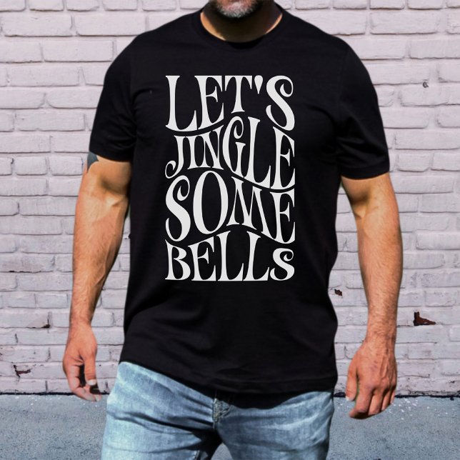 Lets Jingle Some Bells Funny Christmas T-Shirt (Creator Uploaded)