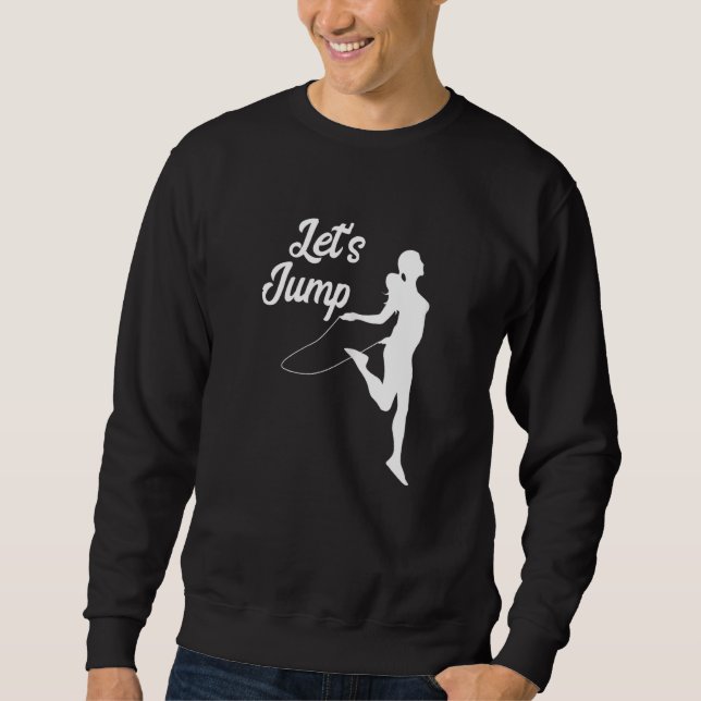 Let's Jump Gym Rope Jumping Cardio Training Skippi Sweatshirt (Front)