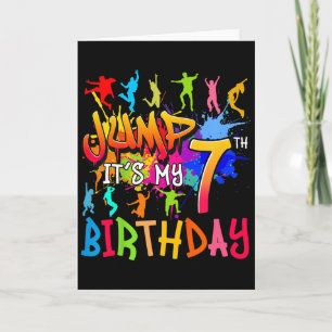 Lets Jump Its My 7th Birthday Trampoline Bday Matc Card