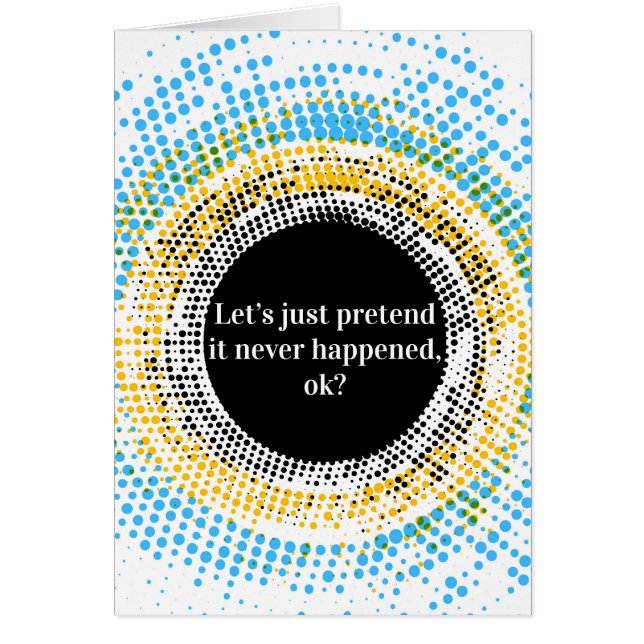 Let's just pretend it didn't happen (Front)