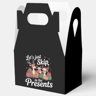 Let's Just Skip To The Presents Family Christmas Favour Box
