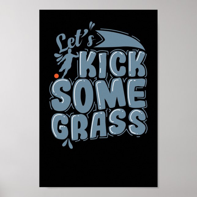 Let's Kick Some Grass Gummiball Kickball Poster (Front)