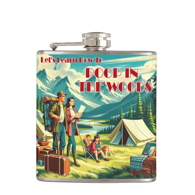 Let's Learn How To Poop In The Woods Camping Hip Flask (Front)