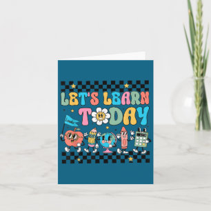 Let's Learn Today Retro Back To School Teacher Mot Card