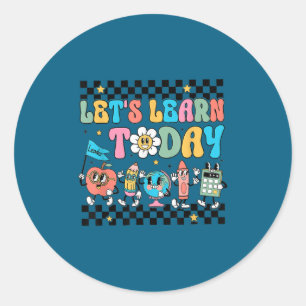 Let's Learn Today Retro Back To School Teacher Mot Classic Round Sticker