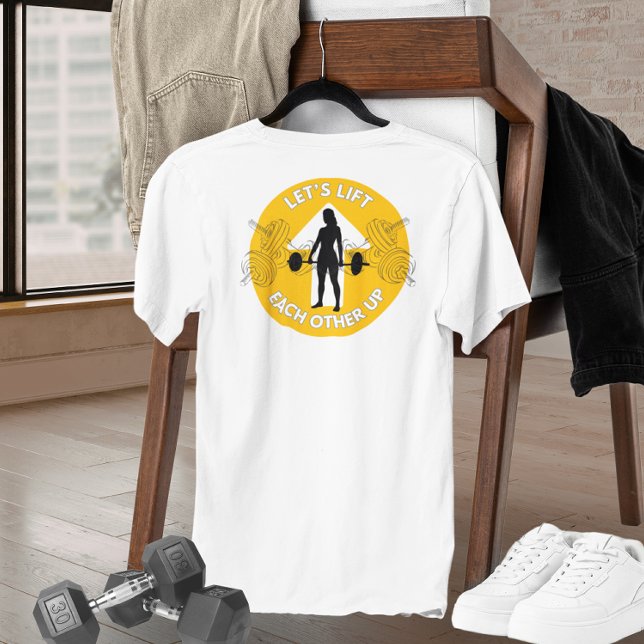 Let's Lift Each Other Up Motivational Tee (Creator Uploaded)