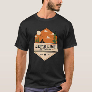 Let's Live Adventure Outdoors Wanderlust Traveler  T-Shirt