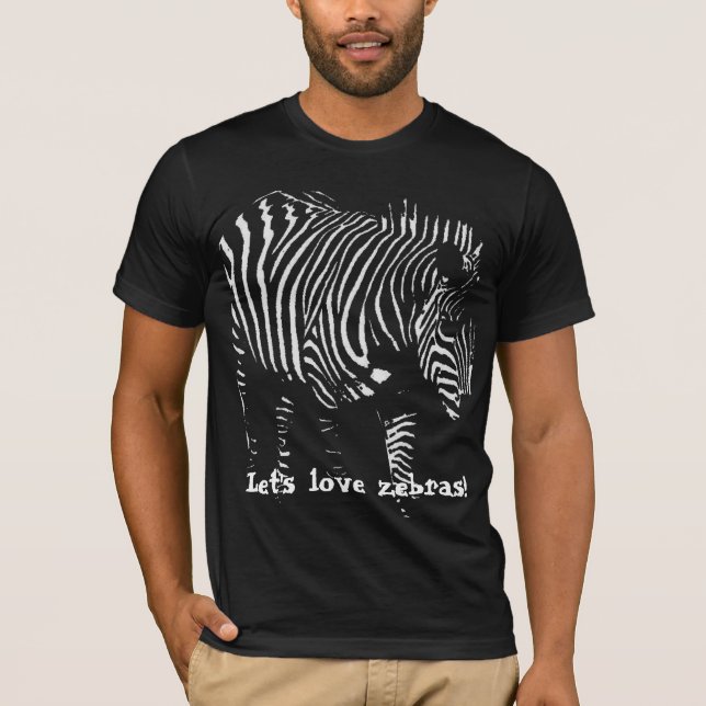 Let's love zebras! T-Shirt (Front)