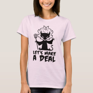 Let's Make A Deal With The Devil T-Shirt