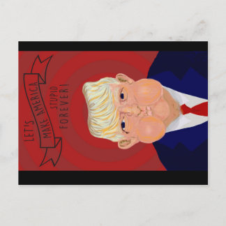 Let's Make America Stupid Again Postcard