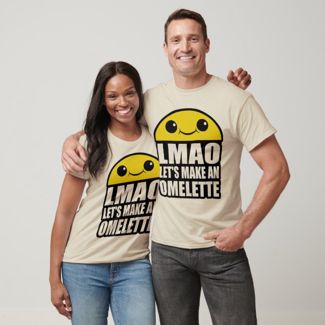 Let's Make an Omelette T-Shirt (Unisex)