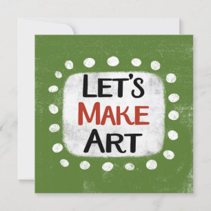 Let's Make Art Greeting Card