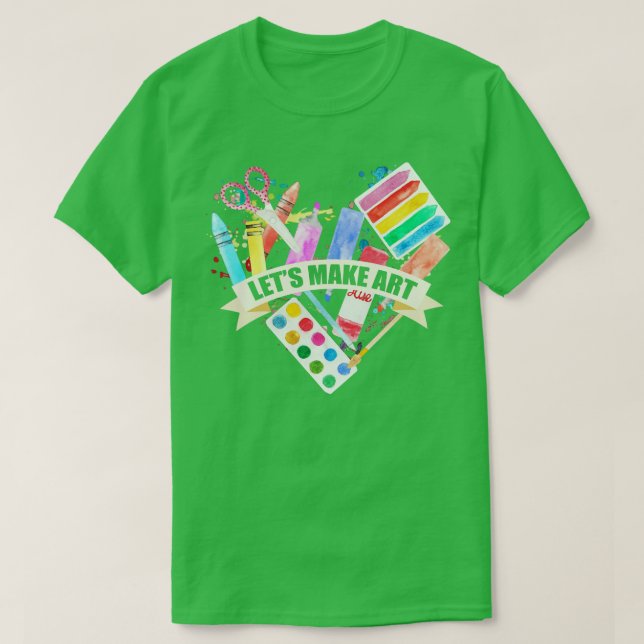 Lets Make Art T-Shirt (Design Front)