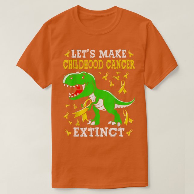 Lets Make Childhood Cancer Extinct Dinosaur Trex G T-Shirt (Design Front)