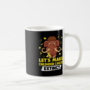 Let's Make Childhood Cancer Extinct Mamuthus Yello Coffee Mug