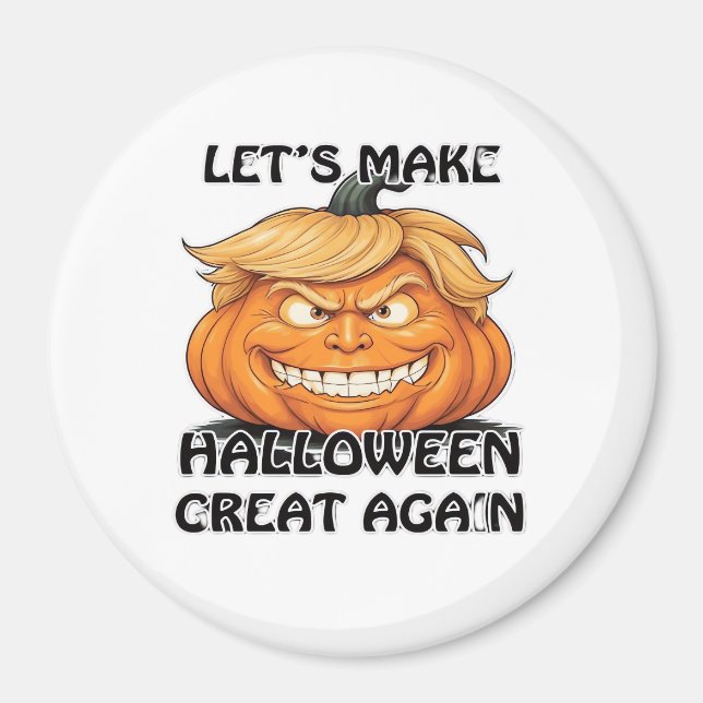 Let's Make Halloween Great Again Classic Magnet (Front)