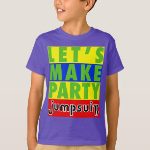 Let's Make Party Shirt Designed by a Six Year Old